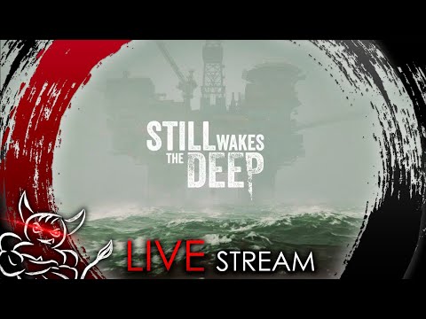 Видео: Still Wakes the Deep - Будни Нефтяника