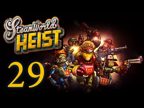 Видео: SteamWorld Heist - Прохождение игры на русском [#29] Финал | PC