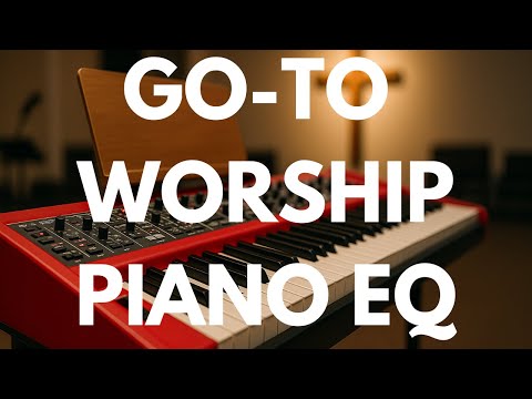 Видео: Эквалайзер Go To для фортепиано в стиле Worship