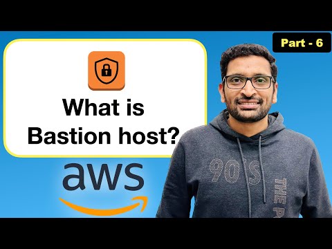 Видео: Что такое Bastion Host и почему он так важен? — Пошаговое руководство (Часть 6)