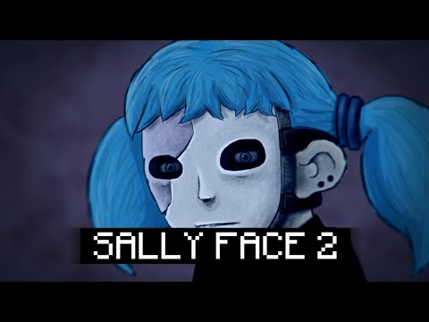 Видео: SALLY FACE 2 - Дата Выхода и что о ней известно