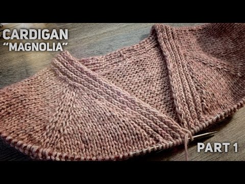 Видео: КАРДИГАН СПИЦАМИ "MAGNOLIA" V - ОБРАЗНЫЙ ВЫРЕЗ, РЕГЛАН СВЕРХУ: 💥 ЦЕЛЬНОВЯЗАННАЯ ПЛАНКА 💥
