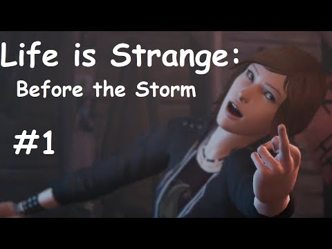 Видео: Первая встреча Хлои и Рейчел! | Приключение начинается! ► Life is Strange: Before the Storm | #1