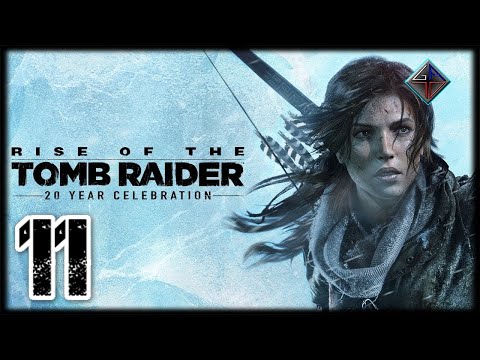 Видео: #11 ПРОХОЖДЕНИЕ 🏹 Rise of the TOMB RAIDER 🎮