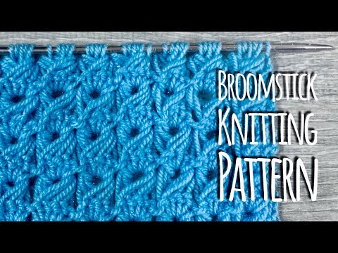 Видео: Красивейший УЗОР - БРУМСТИК СПИЦАМИ / МАСТЕР-КЛАСС / BROOMSTICK KNITTING PATTERN