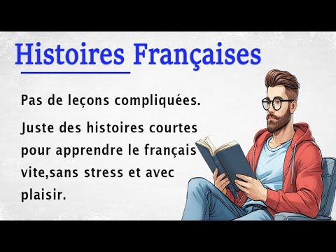 Видео: Учись французскому с короткими историями (A1–A2) | 📚 Простые истории
