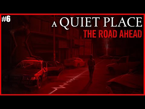 Видео: ВЫХОД ЕСТЬ ● A Quiet Place: The Road Ahead #6 ● ИГРА ПО ФИЛЬМУ: ТИХОЕ МЕСТО