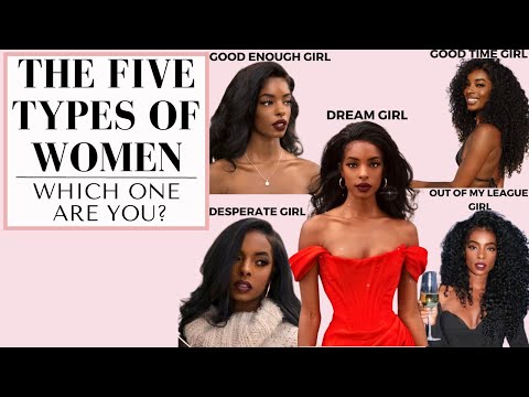 Видео: 5 категорий, в которые мужчины помещают женщин | То, как они вас видят, зависит от того, как они ...