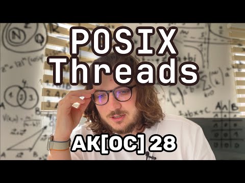 Видео: АК[ОС] 28. Pthreads. Потоки в POSIX.