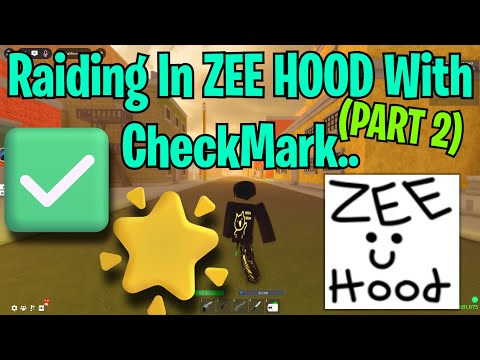 Видео: Рейд в ZEE HOOD с CheckMark.. *ЧАСТЬ 2* (🌟✅)