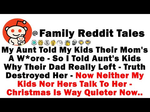 Видео: Моя тетя сказала моим детям, что их мама — шл*ха. Поэтому я рассказала детям тети, почему их отец...