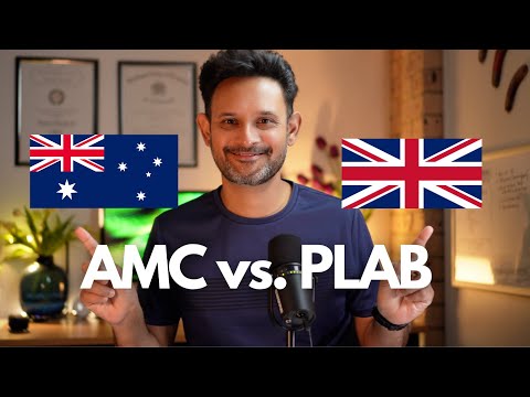 Видео: AMC против PLAB | Австралия или Великобритания для врачей