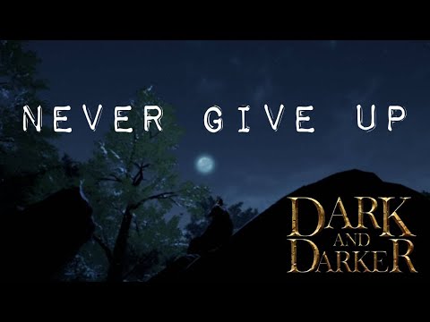 Видео: Никогда не сдавайся | Dark and Darker | Arena Bard gameplay