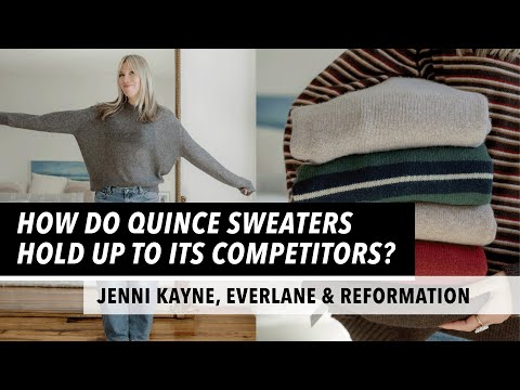 Видео: Quince Cashmere против Jenni Kayne, Reformation и Everlane: есть ли хоть что-то близкое?