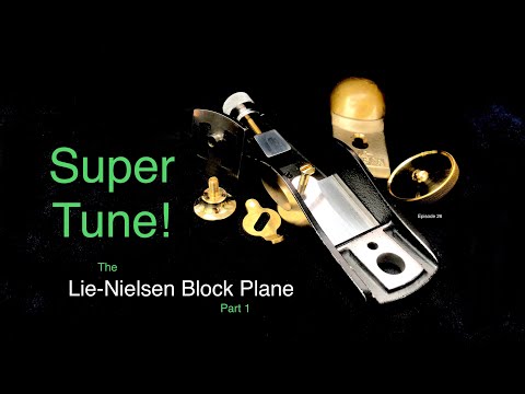 Видео: SuperTune! Блок-рубанк Ли-Нильсена — Часть 1