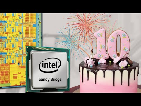 Видео: Intel Sandy Bridge 10 лет. Что старый i7 может сейчас?