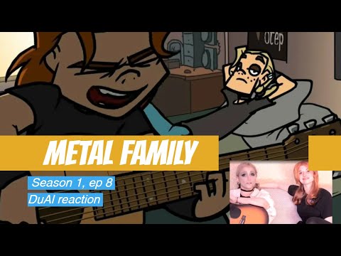 Видео: 🎸 Metal Family s.1 ep.8 (7) Реакция DuAL