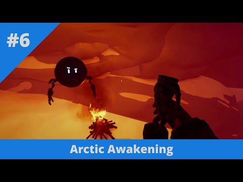 Видео: Arctic Awakening - 6 - Нужно просто подняться!
