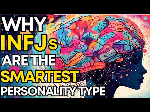 Видео: Интеллект INFJ: почему INFJ — САМЫЙ УМНЫЙ тип личности