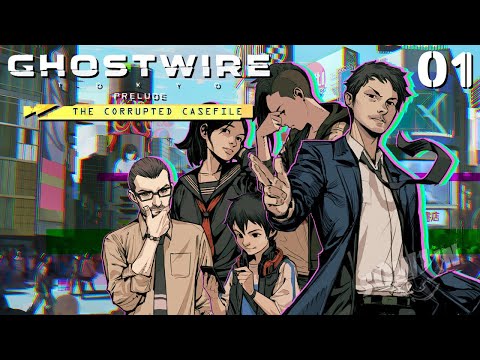 Видео: Ghostwire: Tokyo - Prelude Corrupted Case File #01 - Новелла о призраках в Токио