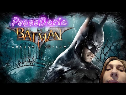 Видео: прохождение Batman: Arkham Asylum