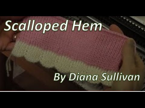 Видео: Машинная вязка фестончатого края от Дианы Салливан