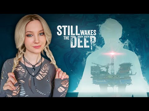 Видео: Глубинные УЖОСЫ! Still Wakes the Deep - прохождение игры №1