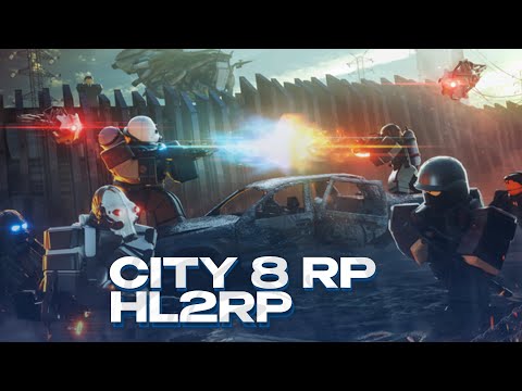 Видео: СИТИ-8 РП В РОБЛОКСЕ! HALF-LIFE 2 RP CITY 8 RP ROBLOX