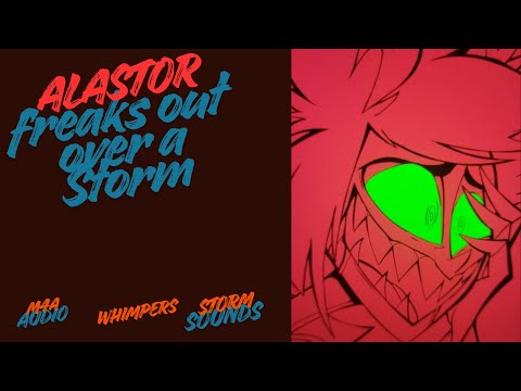 Видео: [M4A] АЛАСТОР СХОДИТ С УМА ИЗ-ЗА ШТОРМА [ХЛИК][СКУЛИСЬ] [ЗВУКИ ШТОРМА] x Слушатель