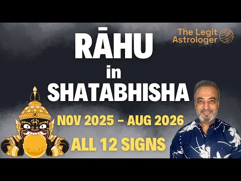 Видео: Транзит Раху в накшатре Шатабхиша для всех Асцендентов с 23 ноября 2025 года по 2 августа 2026 года