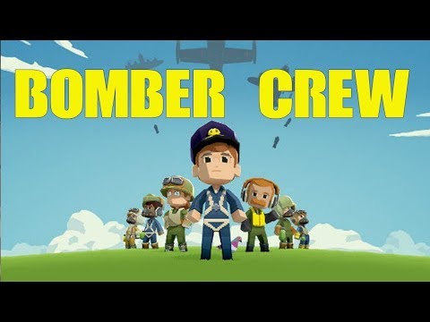 Видео: Bomber Crew ► Первый взгляд ► (16+)