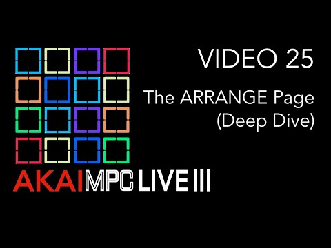 Видео: AKAI MPC LIVE III Видео 25 - Страница ARRANGE