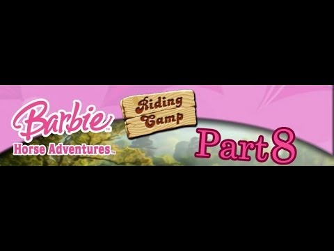 Видео: Прохождение игры Barbie Horse Adventures Riding Camp часть 8