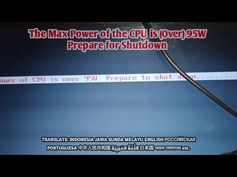 Видео: 2 способа справиться The MAX TDP of cpu is 95w (over) prepare to shut down