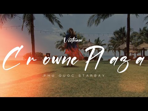 Видео: Обзор Crowne Plaza Phu Quoc Starbay: Идеальный отель для семейного отдых.Вьетнам. Фукуок.