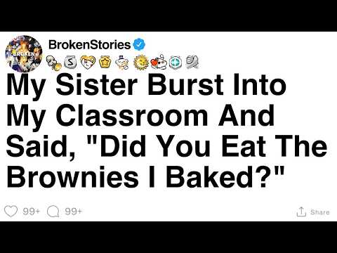 Видео: [ПОЛНАЯ ИСТОРИЯ] Моя сестра ворвалась в мой класс и спросила: «Ты съел брауни, которые я испекла?»