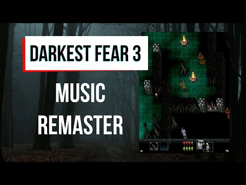 Видео: Darkest Fear 3 - Music Remaster / Remaster by Влад Фед (VladFed) (Java-Game)