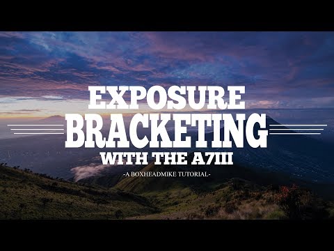 Видео: Брекетинг экспозиции с Sony A7iii