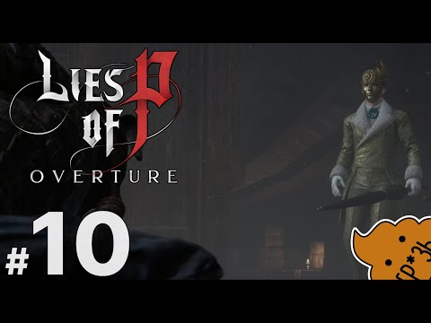 Видео: Lies of P: Overture #10 — Крысиные мувы Люмаккио  💀  ShitPlay