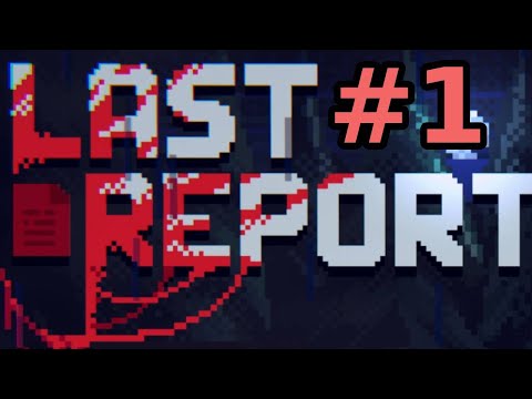 Видео: Бумажки + хоррор = ? - Last Report #1