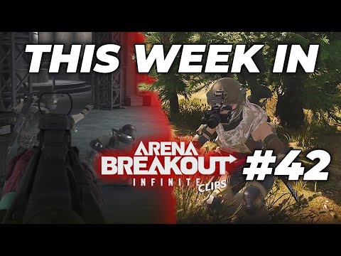 Видео: Эта неделя в Arena Breakout Infinite: лучшие моменты и неудачи #42