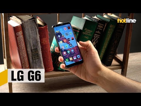 Видео: LG G6 — опыт использования смартфона