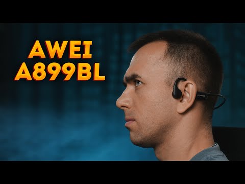 Видео: Мои первые наушники с костной проводимостью - AWEI A899BL