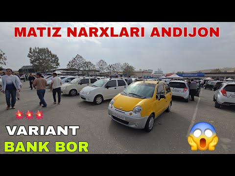 Видео: 7 ОКТЯБР МАТИЗ НАРХЛАРИ НЕГА АРЗОН БОЛДИ БУНАКАСИ БОЛМАГАН АНДИЖОН МАШИНА БОЗОР АРЗОН НАРХЛАРДА