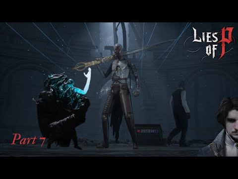 Видео: Прохождение Lies of P [part#7]