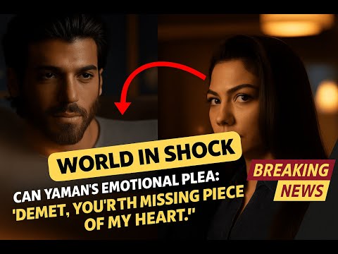 Видео: Мир в шоке 😱🔥 Эмоциональное обращение Джана Ямана: Демет, ты — недостающая часть моего сердца!