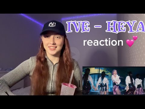 Видео: IVE 아이브 '해야 (HEYA)' MV REACTION РЕАКЦИЯ