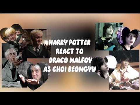 Видео: HARRY POTTER REACT TO DRACO MALFOY AS CHOI BEOMGYU|HP×TXT|SPEED/СКОРОСТЬ 0,75|MY FIRST REACTION🧸🎀