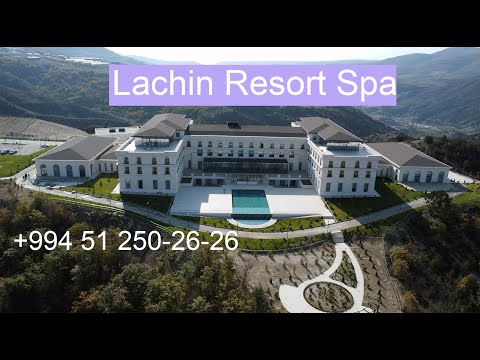 Видео: Спа Отель Lachin Resort Spa В Азербайджане, город Лачин.