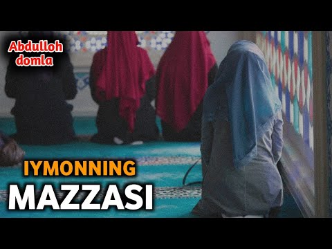 Видео: Абдуллох Домла - Иймоннинг Маззаси | Abdulloh domla - Iymonning Mazzasi